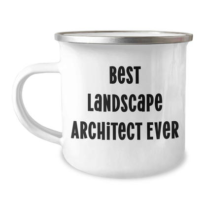 Funny Gifts from Family to Landscape Architect Graduates - 'Best Landscape Architect Ever' Quote, Unique Camping Mug, 12 oz Stainless Steel with Enamel Finish - The Buy Boom