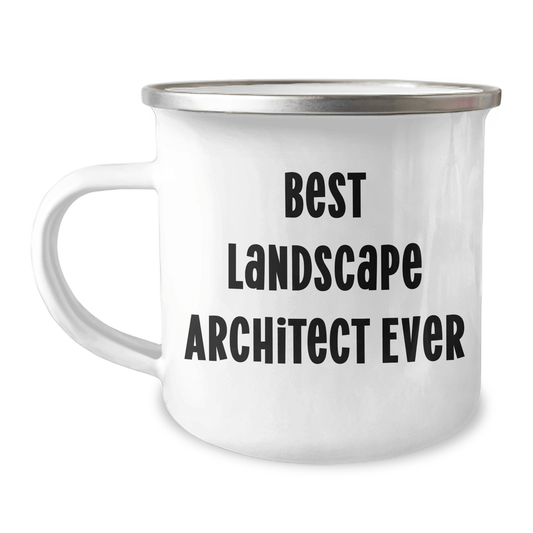 Funny Gifts from Family to Landscape Architect Graduates - 'Best Landscape Architect Ever' Quote, Unique Camping Mug, 12 oz Stainless Steel with Enamel Finish - The Buy Boom