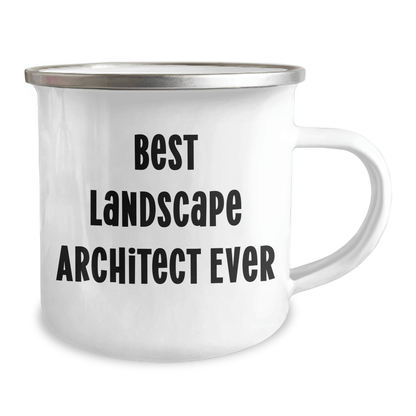 Funny Gifts from Family to Landscape Architect Graduates - 'Best Landscape Architect Ever' Quote, Unique Camping Mug, 12 oz Stainless Steel with Enamel Finish - The Buy Boom