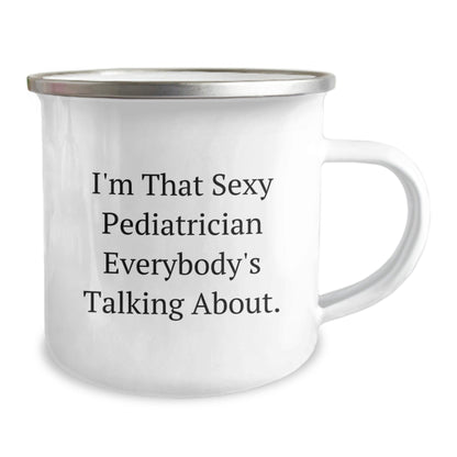 Funny Gifts from Family to Pediatrician Men Christmas Unique Mugs I'm That Sexy Pediatrician Everybody's Talking About - The Buy Boom