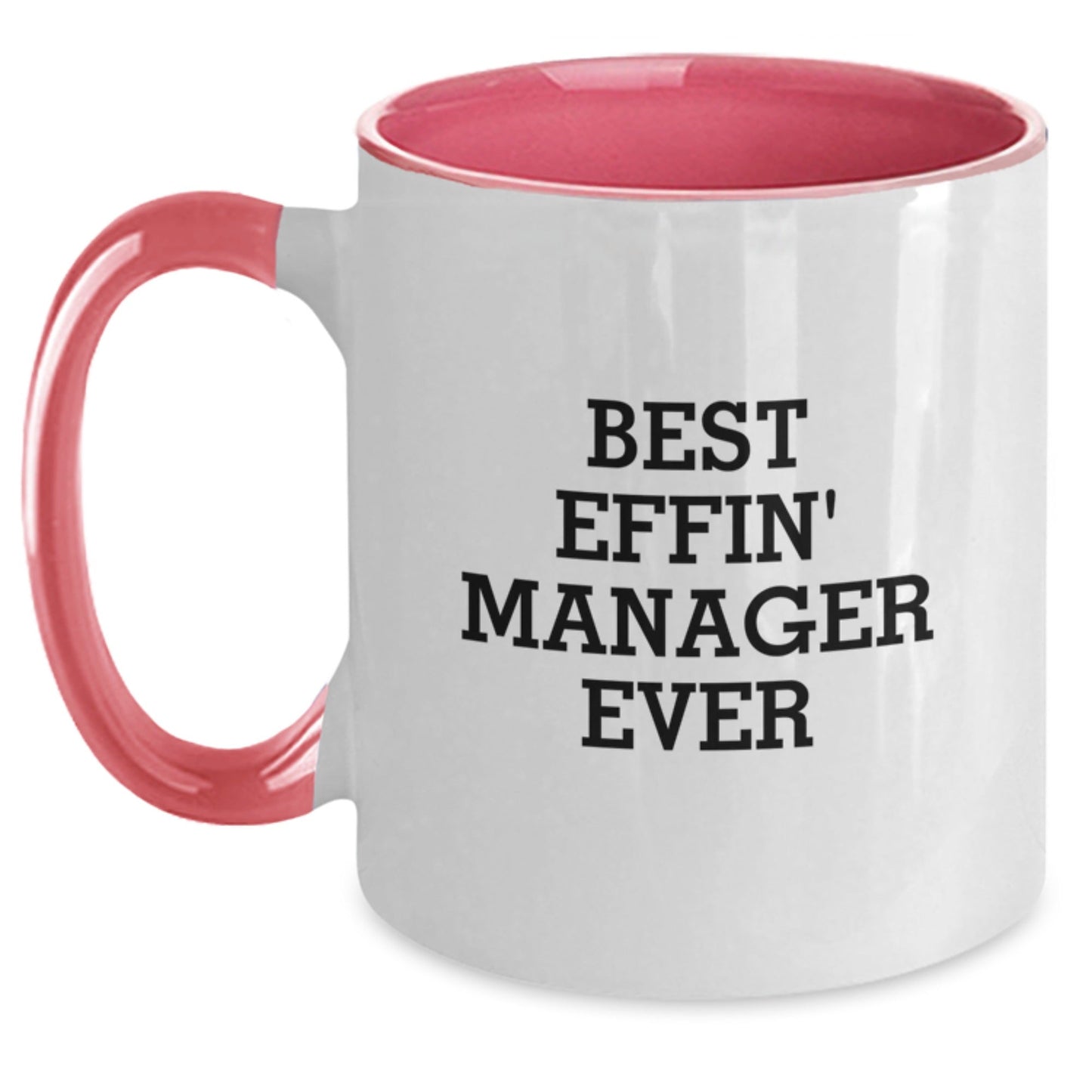 Funny Gifts from Friends and Family for Best Effin' Manager Ever Two Tone Coffee Mugs, Christmas Unique Gifts for Men and Women Managers - The Buy Boom