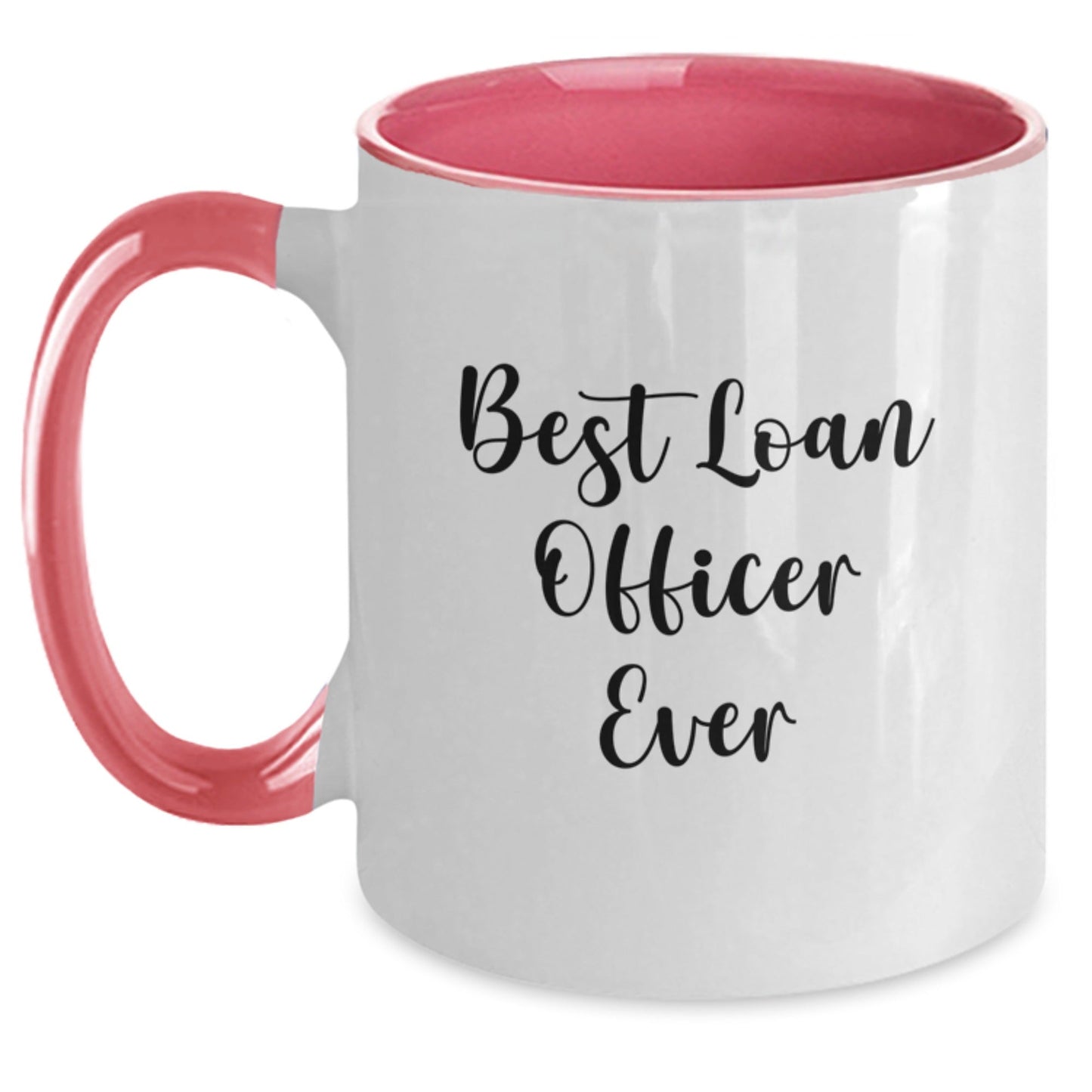 Funny Gifts from Friends and Family for Best Loan Officer Ever, Two Tone Coffee Mug for Loan Officer Graduation - The Buy Boom