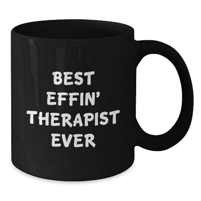 Funny Gifts from Friends and Family for Therapists - Best Effin' Therapist Ever Black Coffee Mug, Unique Christmas Unique Gifts for Men, Women, Coworkers, or Family Members - The Buy Boom