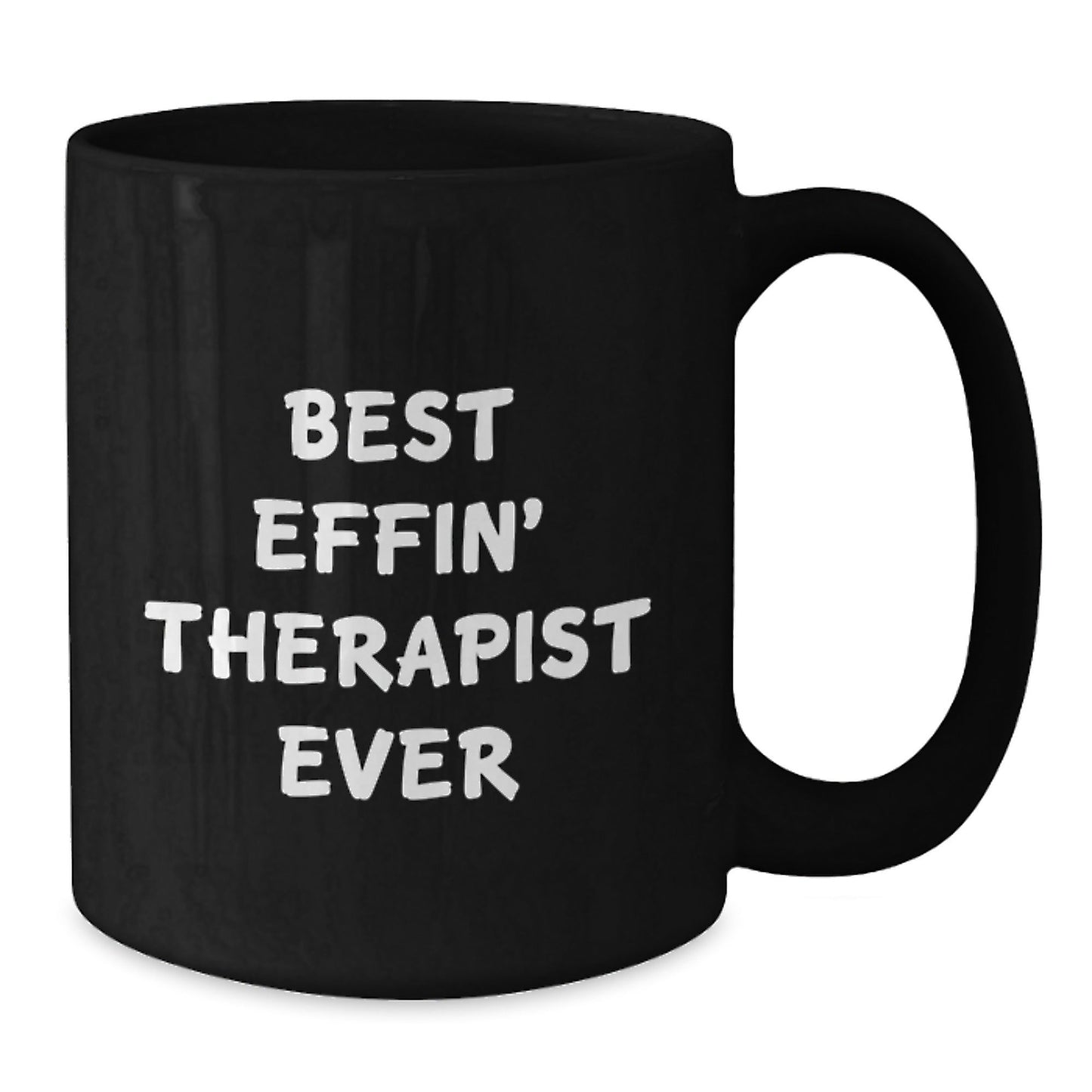 Funny Gifts from Friends and Family for Therapists - Best Effin' Therapist Ever Black Coffee Mug, Unique Christmas Unique Gifts for Men, Women, Coworkers, or Family Members - The Buy Boom