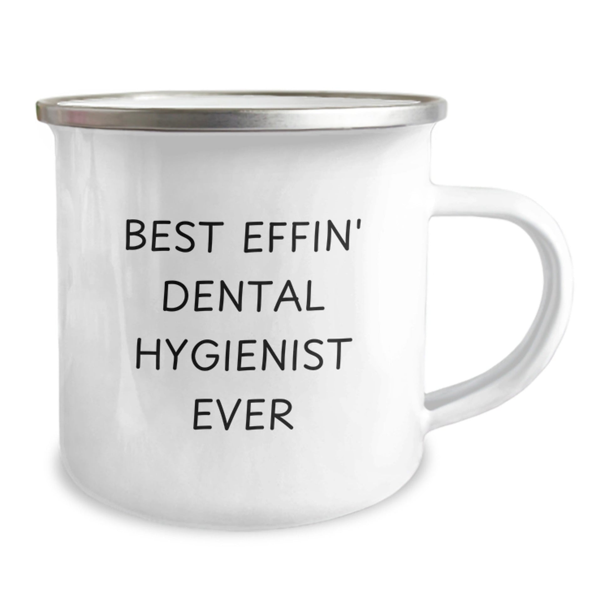 Funny Gifts from Friends for Best Effin' Dental Hygienist Ever Graduation Unique Gifts, Camping Mug for Dental Hygienist, Best Effin' Dental Hygienist Ever Quote, Dental Hygienist Gifts - The Buy Boom
