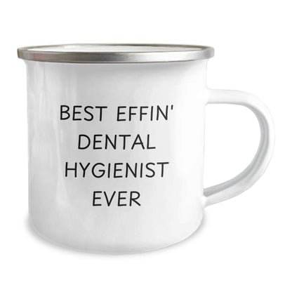 Funny Gifts from Friends for Best Effin' Dental Hygienist Ever Graduation Unique Gifts, Camping Mug for Dental Hygienist, Best Effin' Dental Hygienist Ever Quote, Dental Hygienist Gifts - The Buy Boom
