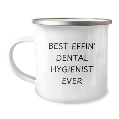 Funny Gifts from Friends for Best Effin' Dental Hygienist Ever Graduation Unique Gifts, Camping Mug for Dental Hygienist, Best Effin' Dental Hygienist Ever Quote, Dental Hygienist Gifts - The Buy Boom