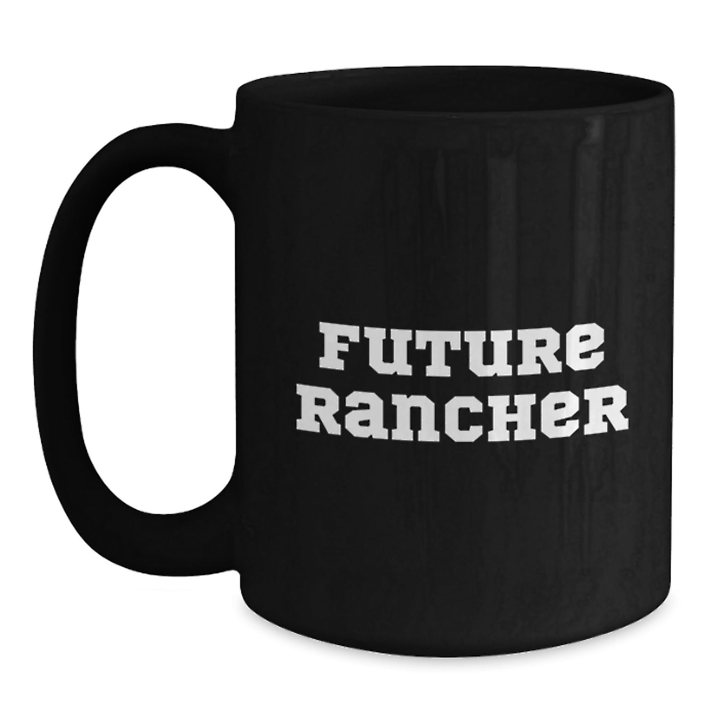 Funny Gifts from Friends for Future Rancher Black Coffee Mugs, Unique Christmas Unique Gifts Ideas, Inspirational Mug for Men, 11oz or 15oz Ceramic Mugs - The Buy Boom