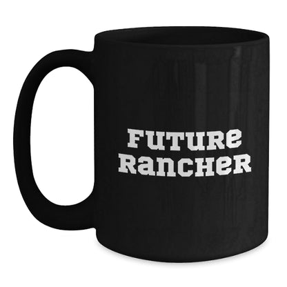 Funny Gifts from Friends for Future Rancher Black Coffee Mugs, Unique Christmas Unique Gifts Ideas, Inspirational Mug for Men, 11oz or 15oz Ceramic Mugs - The Buy Boom