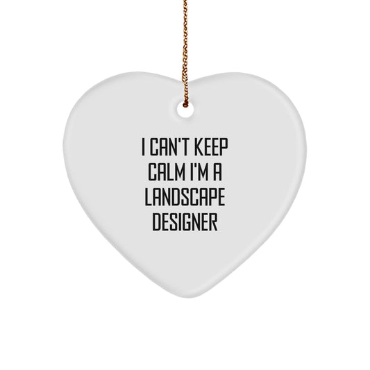 Funny Gifts from Friends for Landscape Designer Christmas Unique Heart Ornaments - 'I Can't Keep Calm I'm A Landscape Designer' - The Buy Boom