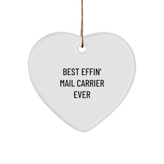 Funny Gifts from Friends or Family for Mail Carrier, Heart Ornament Best Effin' Mail Carrier Ever - The Buy Boom