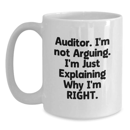 Funny Gifts from Friends to Auditor Humor White Coffee Mug, Christmas Unique Mugs for Auditor, White 11oz/15oz Ceramic Mug for Christmas Unique Gifts for Men/Auditor - The Buy Boom