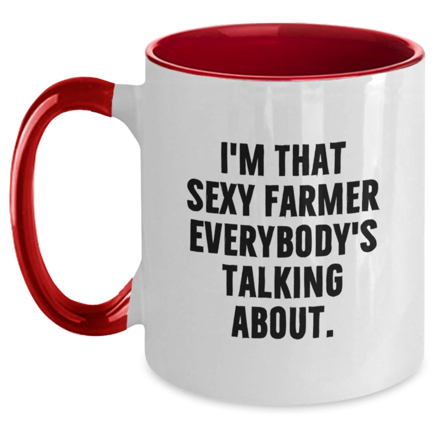 Funny Gifts from Friends to Farmer - Two Tone Coffee Mug I'm That Sexy Farmer Everybody's Talking About - Unique Christmas Unique Gifts for Him or Her - The Buy Boom