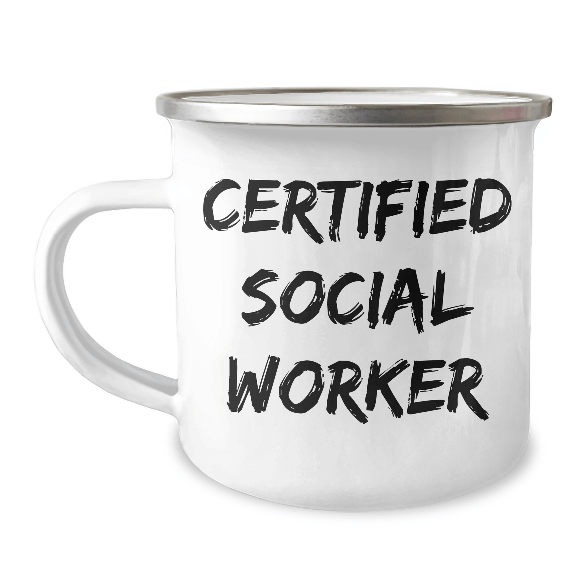 Funny Gifts from Friends to Social Workers on Father's Day - Camping Mug, Certified Social Worker Quote, Stainless Steel with Enamel Finish, 12 oz Capacity - The Buy Boom