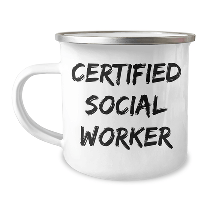Funny Gifts from Friends to Social Workers on Father's Day - Camping Mug, Certified Social Worker Quote, Stainless Steel with Enamel Finish, 12 oz Capacity - The Buy Boom