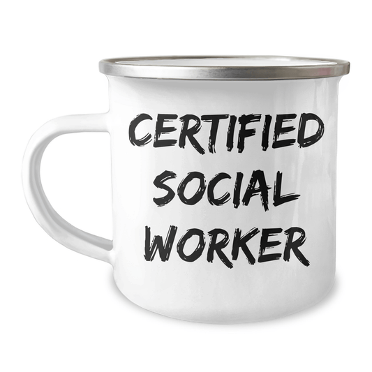 Funny Gifts from Friends to Social Workers on Father's Day - Camping Mug, Certified Social Worker Quote, Stainless Steel with Enamel Finish, 12 oz Capacity - The Buy Boom