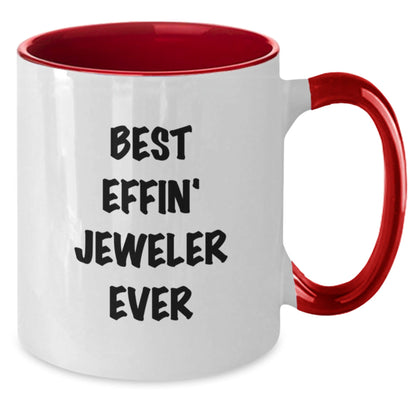 Funny Gifts from Jeweler to Men, Women, Friends, and Family - Best Effin' Jeweler Ever Two Tone Coffee Mug for Christmas Unique Presents - The Buy Boom