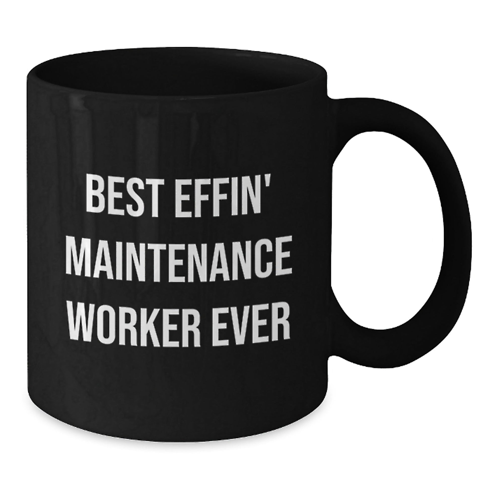 Funny Gifts from Men for Maintenance Worker Best Effin' Ever Black Coffee Mug, Perfect for Christmas Unique Presents - The Buy Boom