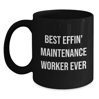 Funny Gifts from Men for Maintenance Worker Best Effin' Ever Black Coffee Mug, Perfect for Christmas Unique Presents - The Buy Boom