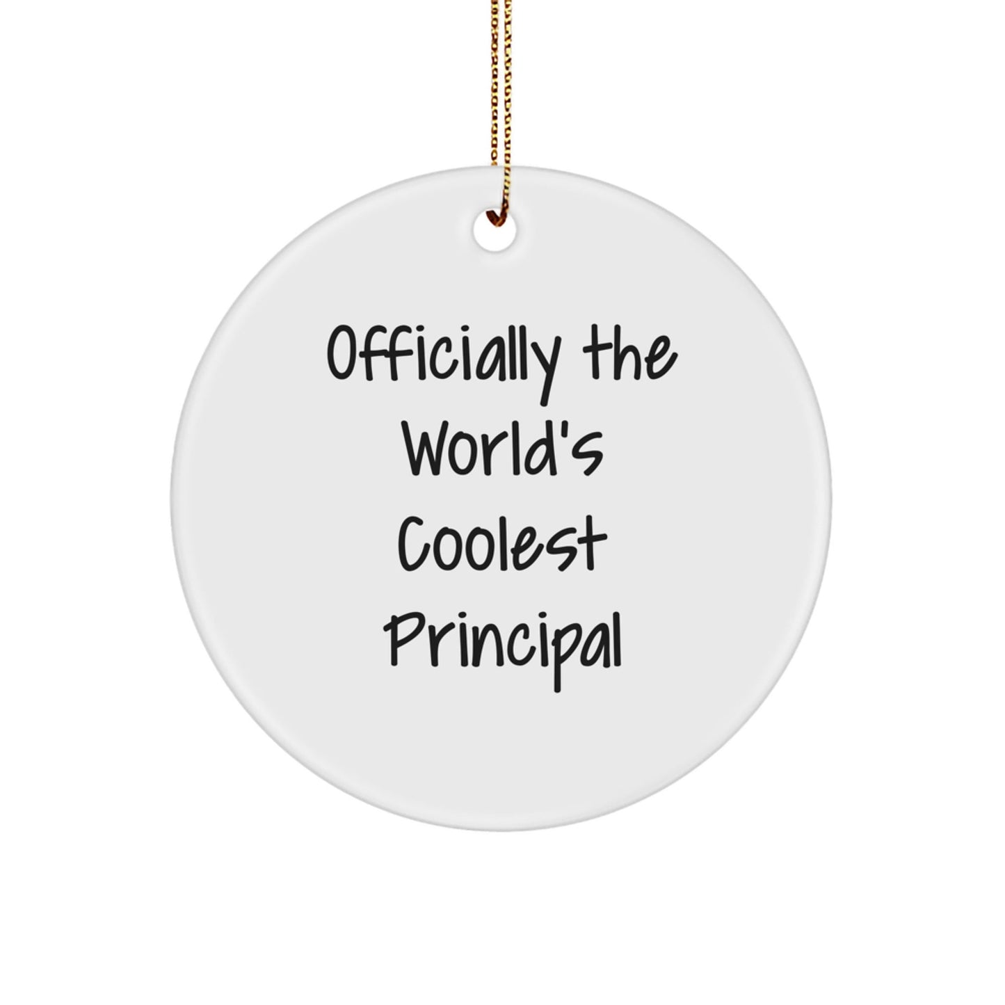 Funny Gifts from Men for Principal - Officially The World's Coolest Principal Christmas Circle Ornament - The Buy Boom