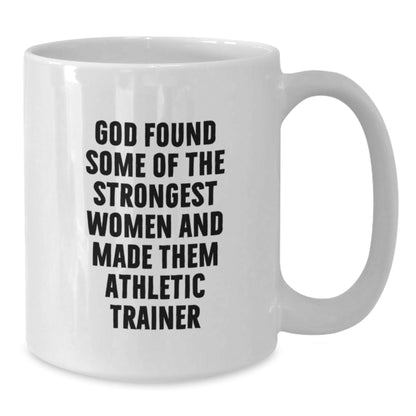 Funny Gifts from Men for the Strongest Women Made Athletic Trainers, Christmas Unique Gifts for Women, White Ceramic Coffee Mug - The Buy Boom