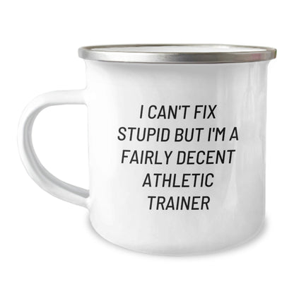 Funny Gifts from Men to Athletic Trainer Friends, Unique Camping Mug with I Can't Fix Stupid Quote for Christmas, 12 oz Stainless Steel with Enamel Finish - The Buy Boom
