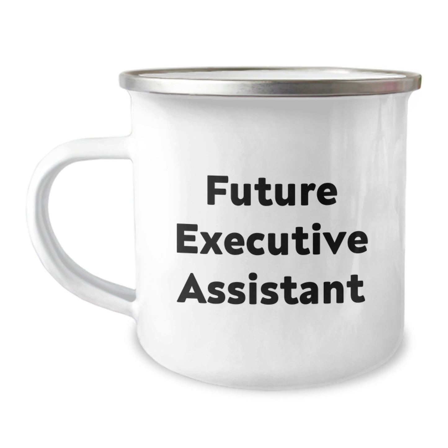 Funny Gifts from Men to Future Executive Assistant Christmas Unique Mugs Camping Mug Inspirational Quote - The Buy Boom