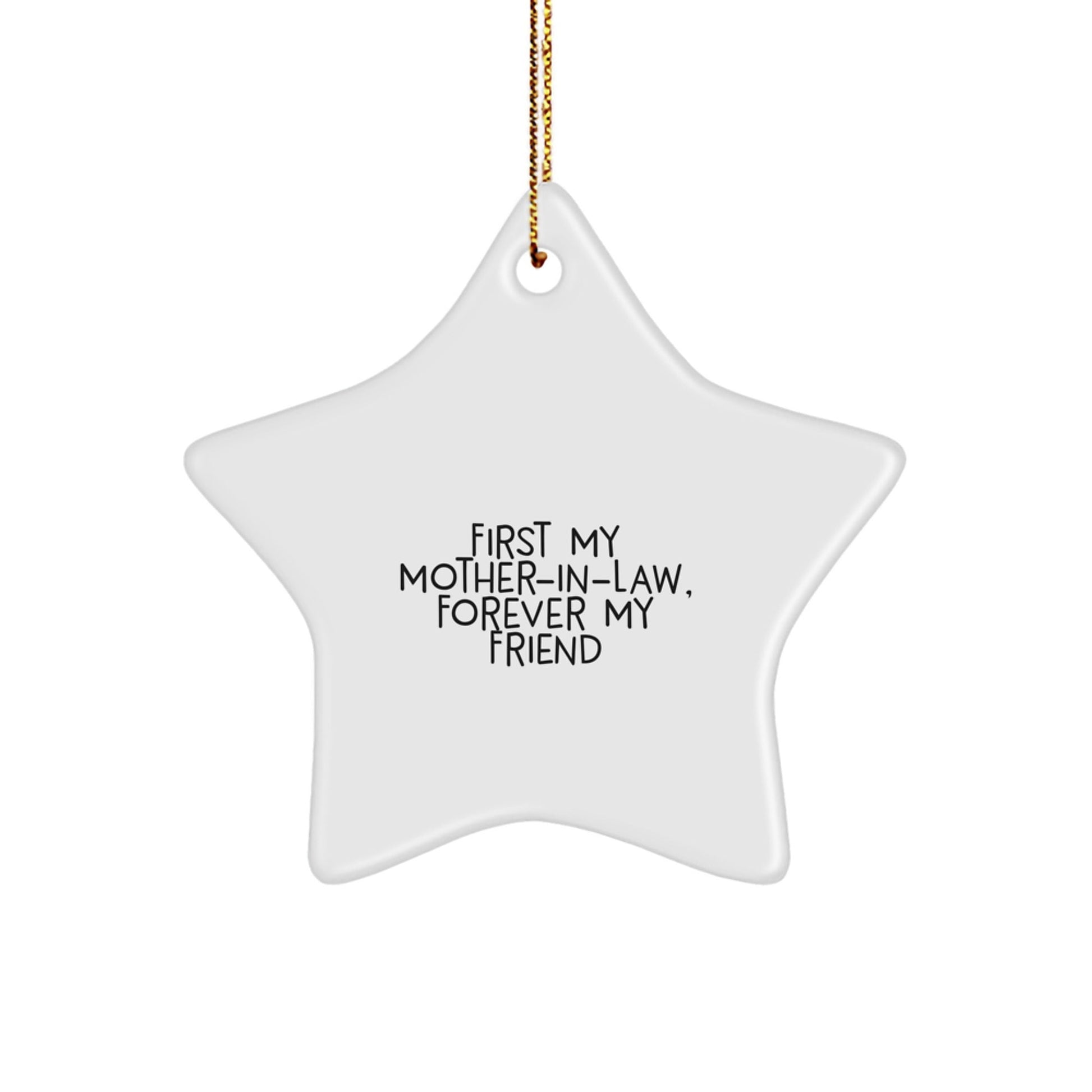 Funny Gifts from Men to Mom - in - law, First My Mom - in - law Forever My Friend Star Ornament for Christmas Unique Gifts for Her - The Buy Boom