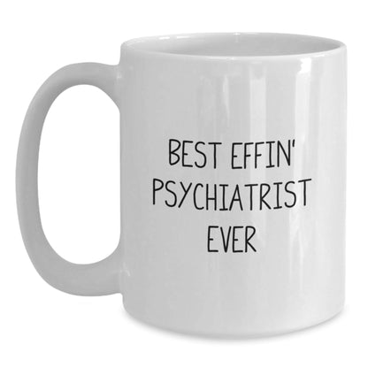 Funny Gifts from Men to Their Favorite Psychiatrist White Coffee Mug for Christmas - The Buy Boom