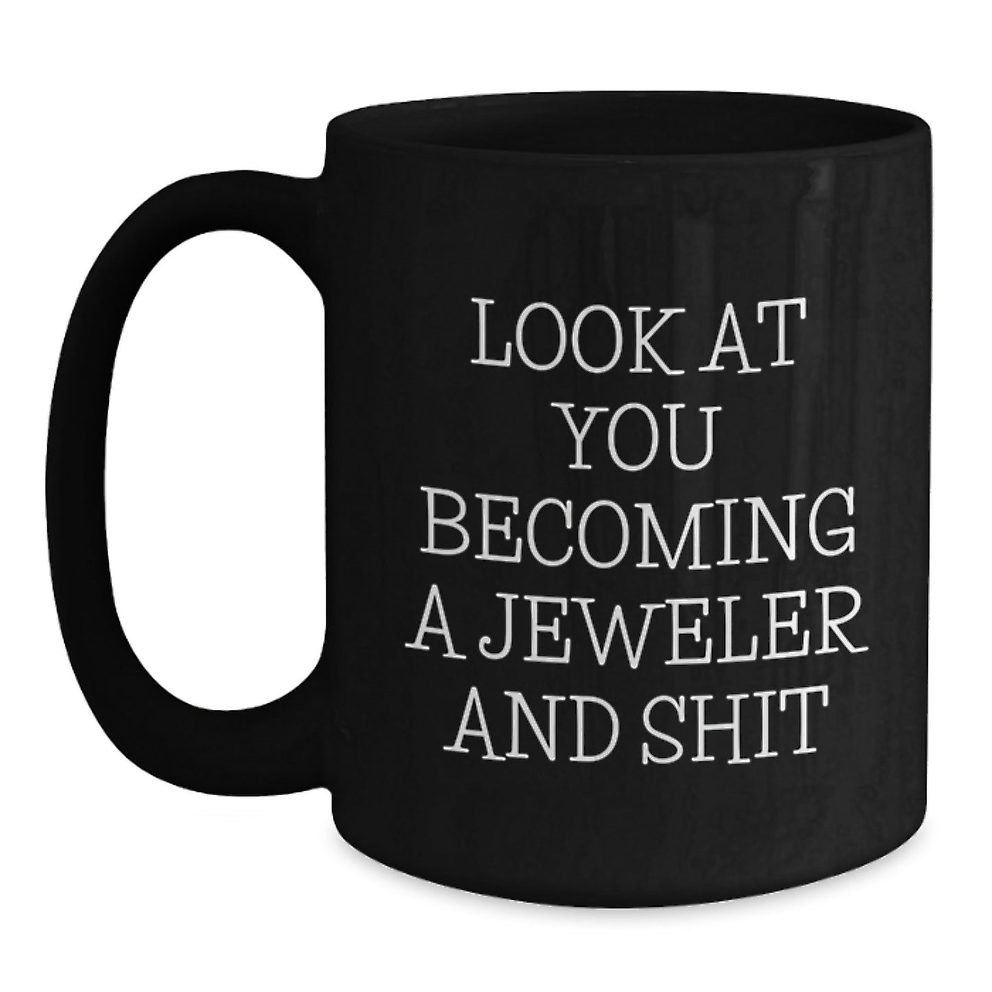 Funny Gifts from Men to Women Jeweler Family Friends Christmas Unique Presents - Jeweler Becoming a Thing Quote Black Coffee Mug - The Buy Boom