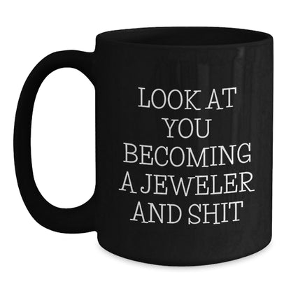 Funny Gifts from Men to Women Jeweler Family Friends Christmas Unique Presents - Jeweler Becoming a Thing Quote Black Coffee Mug - The Buy Boom