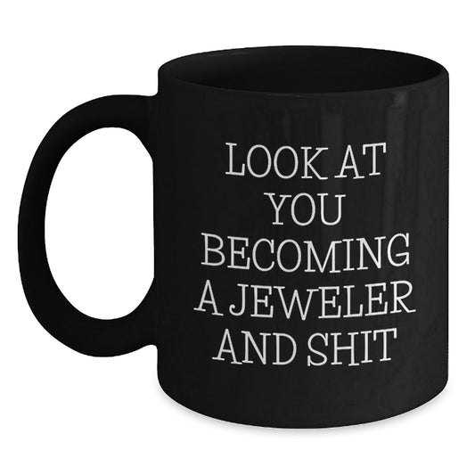 Funny Gifts from Men to Women Jeweler Family Friends Christmas Unique Presents - Jeweler Becoming a Thing Quote Black Coffee Mug - The Buy Boom