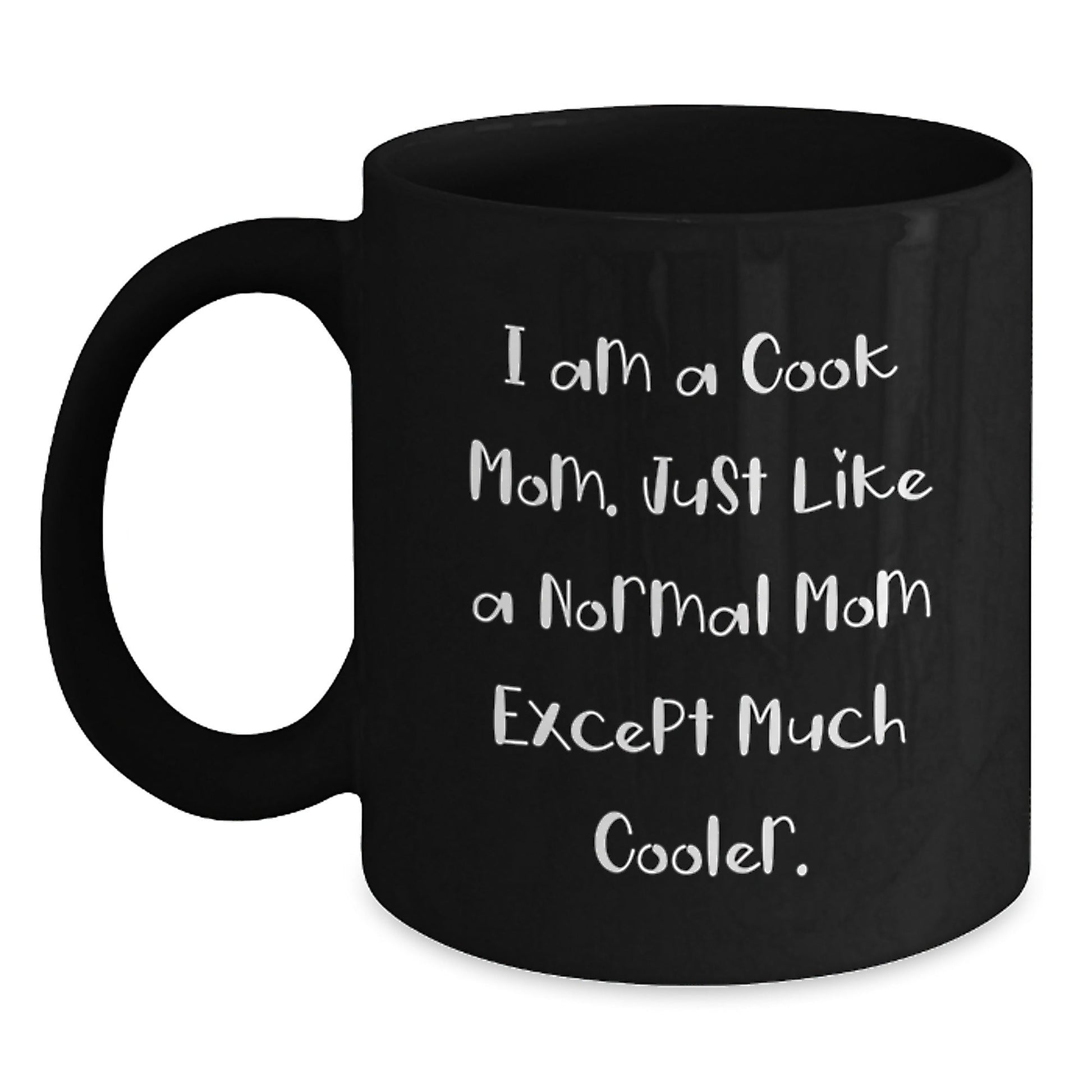 Funny Gifts from Mom for Cooks, Christmas Unique Mug for Cooks Who Love Coffee, 11oz or 15oz Black Ceramic Mugs - The Buy Boom
