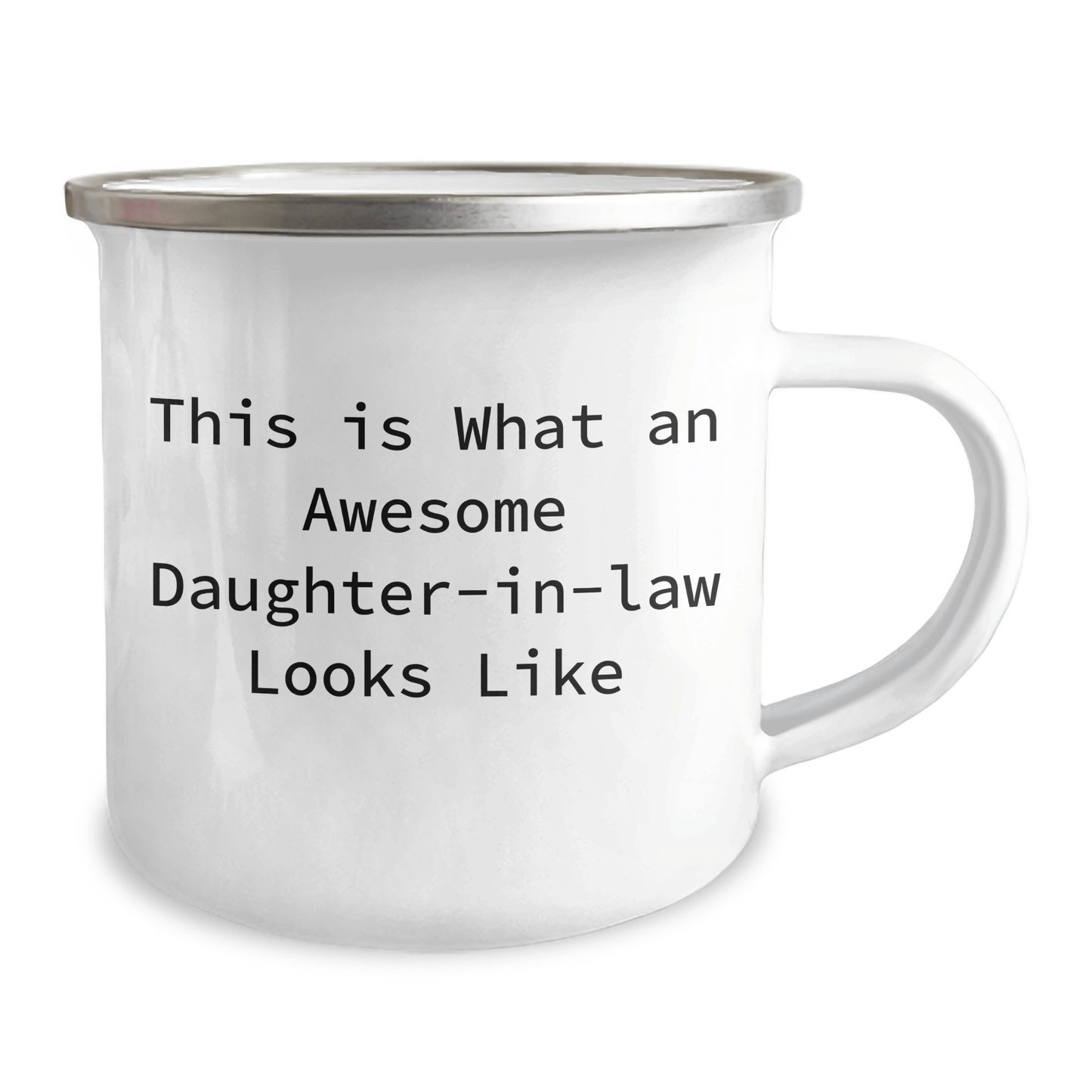 Funny Gifts from Mom for Daughter - in - law - This Is What An Awesome Daughter - in - law Looks Like Camping Mug, Father's Day Unique Gifts, 12 oz Stainless Steel Enamel Finish - The Buy Boom