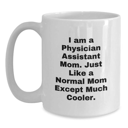 Funny Gifts from Mom to Physician Assistant Friends and Family - Christmas Unique White Coffee Mugs - The Buy Boom