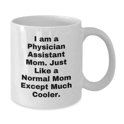 Funny Gifts from Mom to Physician Assistant Friends and Family - Christmas Unique White Coffee Mugs - The Buy Boom