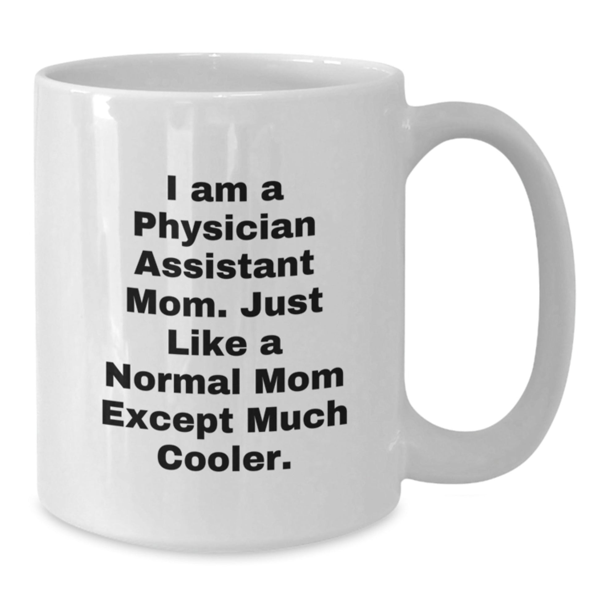 Funny Gifts from Mom to Physician Assistant Friends and Family - Christmas Unique White Coffee Mugs - The Buy Boom