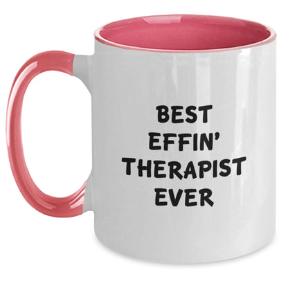 Funny Gifts from Therapist Lovers for Christmas - Best Effin' Therapist Ever Two Tone Coffee Mug - The Buy Boom