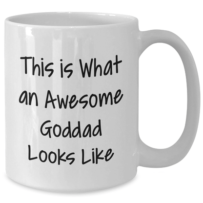 Funny Goddad Gifts from Men for Goddad, White Coffee Mug Quote 'This Is What An Awesome Goddad Looks Like' for Father's Day - The Buy Boom