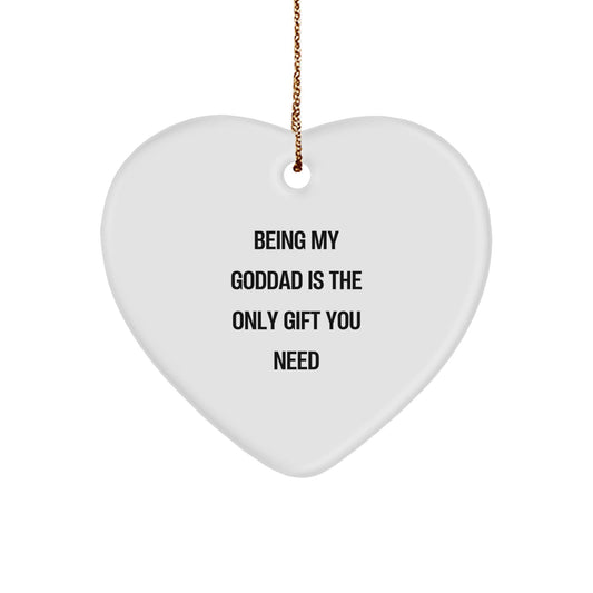 Funny Goddad Gifts from Men for Him - Heart Ornament Being My Goddad Is The Only Gift You Need Christmas Unique - The Buy Boom
