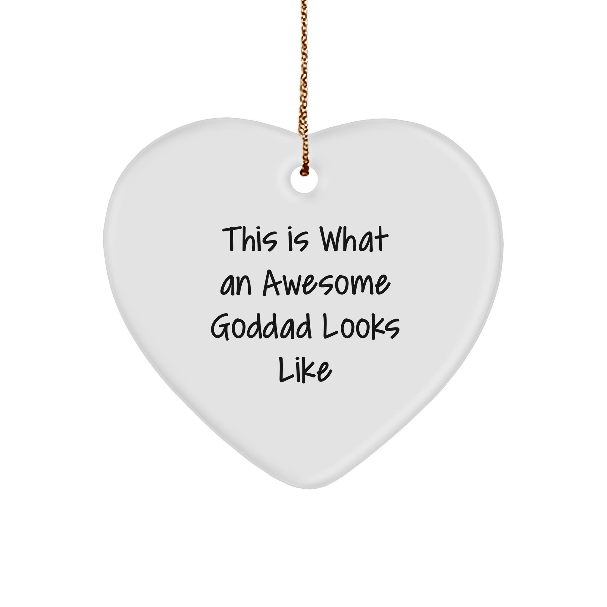Funny Goddad Heart Ornament Gifts from Men to Goddad - This Is What An Awesome Goddad Looks Like - White Heart Shaped Decor for Christmas - The Buy Boom