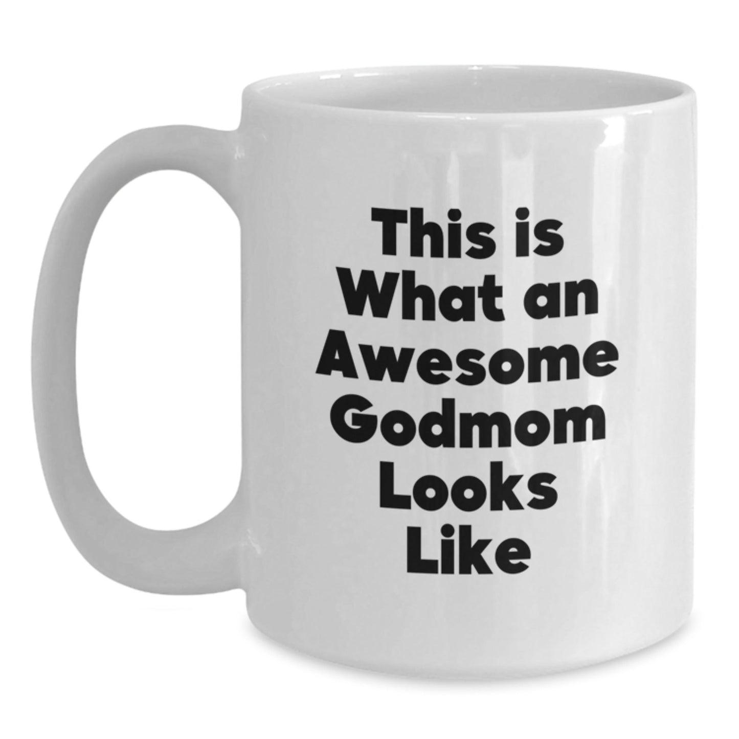 Funny Godmom Gifts from Friends for Awesome Godmom - This Is What An Awesome Godmom Looks Like White Coffee Mug, Birthday Unique Gifts for Godmom - The Buy Boom
