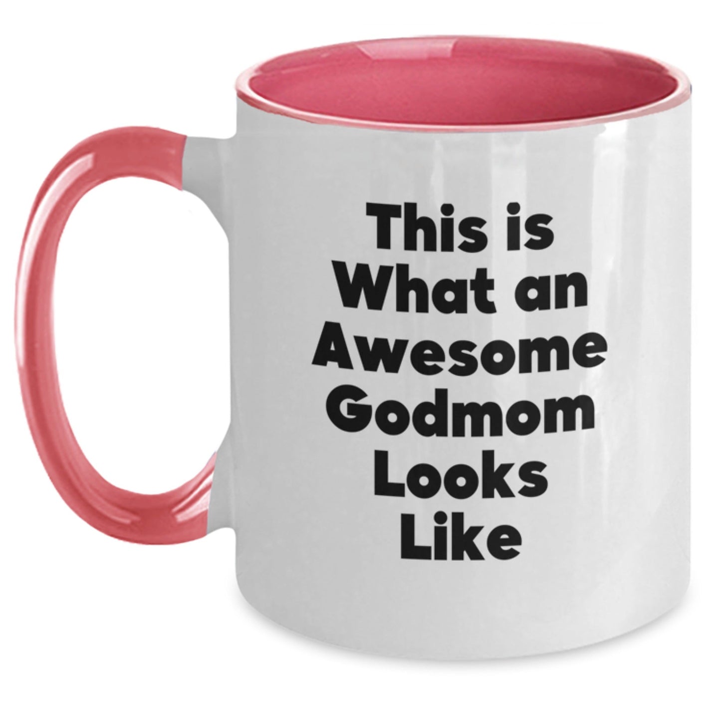 Funny Godmom Gifts from Men - Inspirational Two Tone Coffee Mug for Birthday - 'This Is What An Awesome Godmom Looks Like' Quote - The Buy Boom
