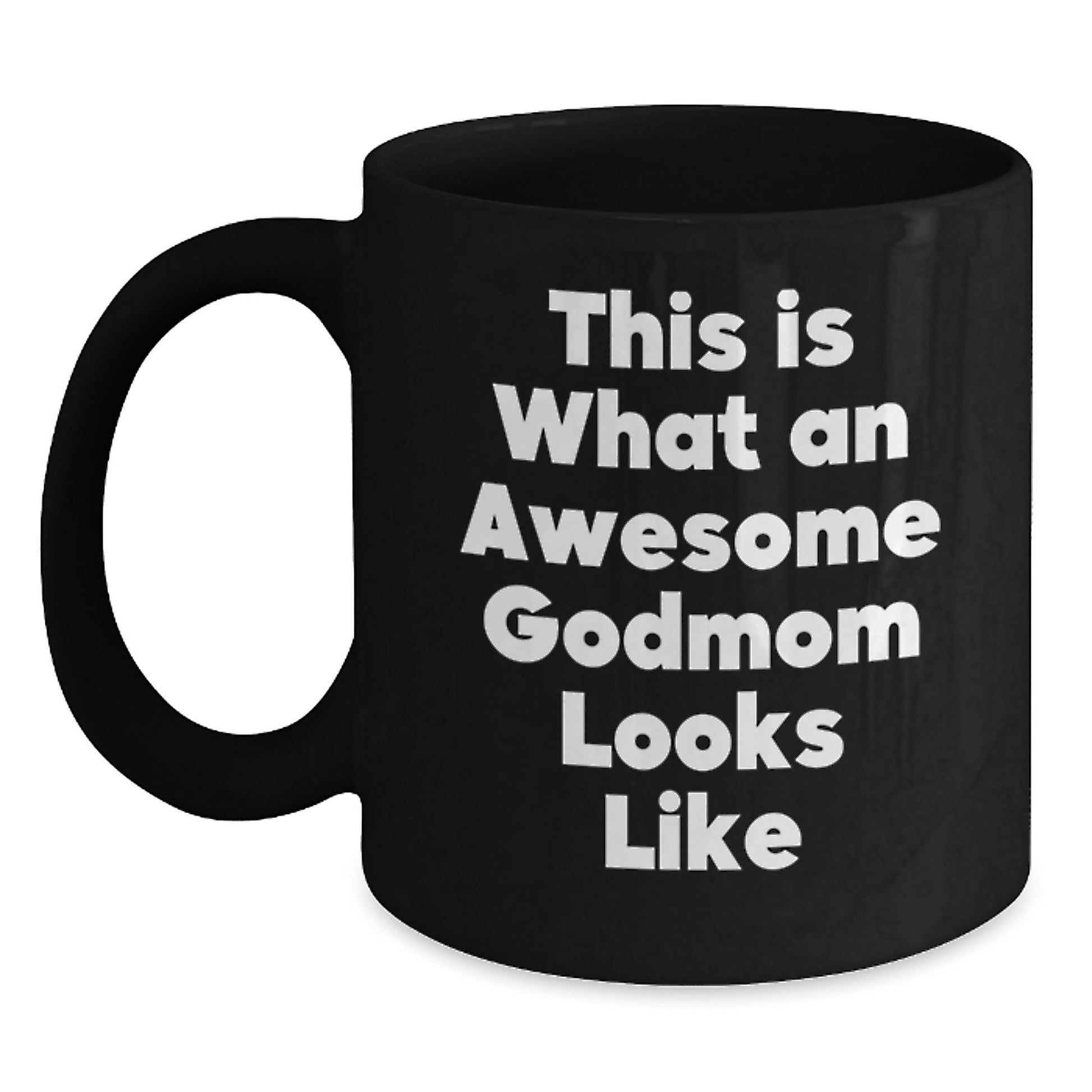 Funny Godmom Gifts from Men to Awesome Godmom, Black Coffee Mug for Birthday, Inspirational Quote - The Buy Boom