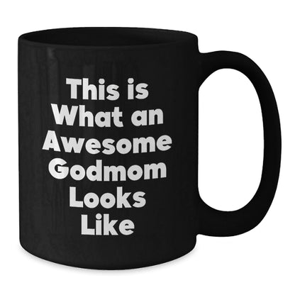 Funny Godmom Gifts from Men to Awesome Godmom, Black Coffee Mug for Birthday, Inspirational Quote - The Buy Boom