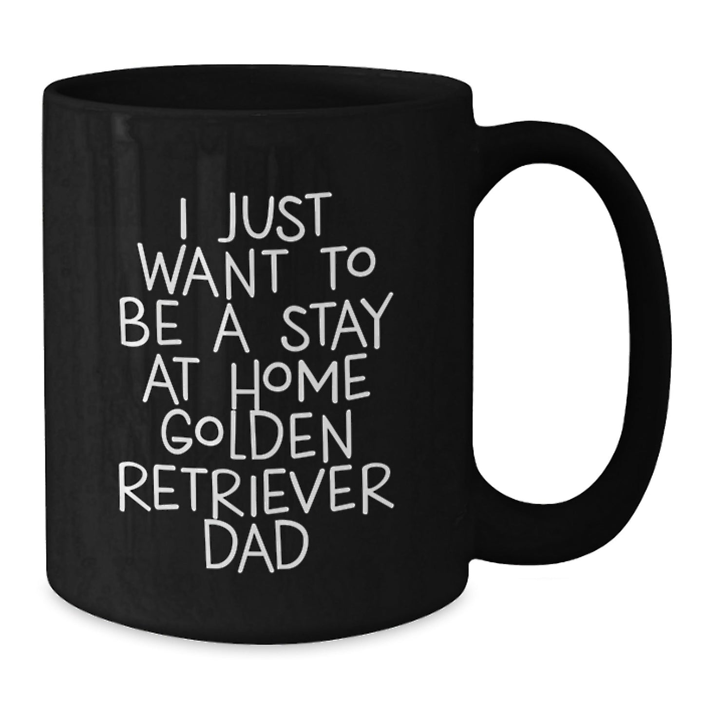 Funny Golden Retriever Dog Gifts for Men, 'I Just Want To Be A Stay At Home Golden Retriever Dad' Black Coffee Mug, Unique Graduation Gifts from Family - The Buy Boom