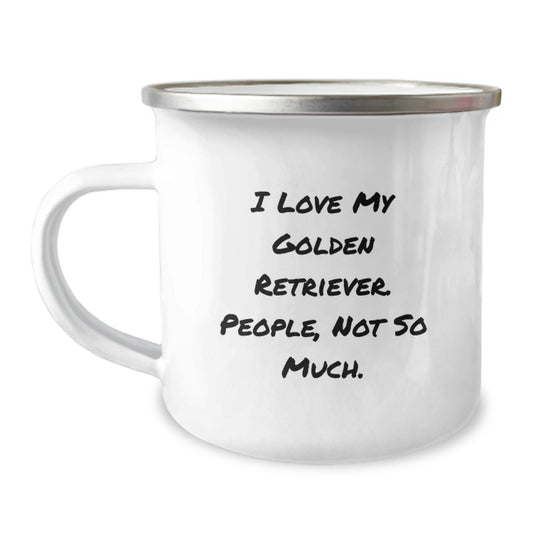 Funny Golden Retriever Dog Gifts from Men to Family - I Love My Golden Retriever. People, Not So Much. - Birthday Unique Gifts for Golden Retriever Dog Lovers - Camping Mug - The Buy Boom