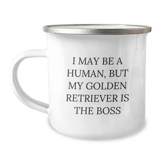Funny Golden Retriever Dog Gifts from Men to Friends - I May Be A Human, But My Golden Retriever Is The Boss Birthday Unique Gifts for Golden Retriever Dog Lovers - Camping Mug - The Buy Boom