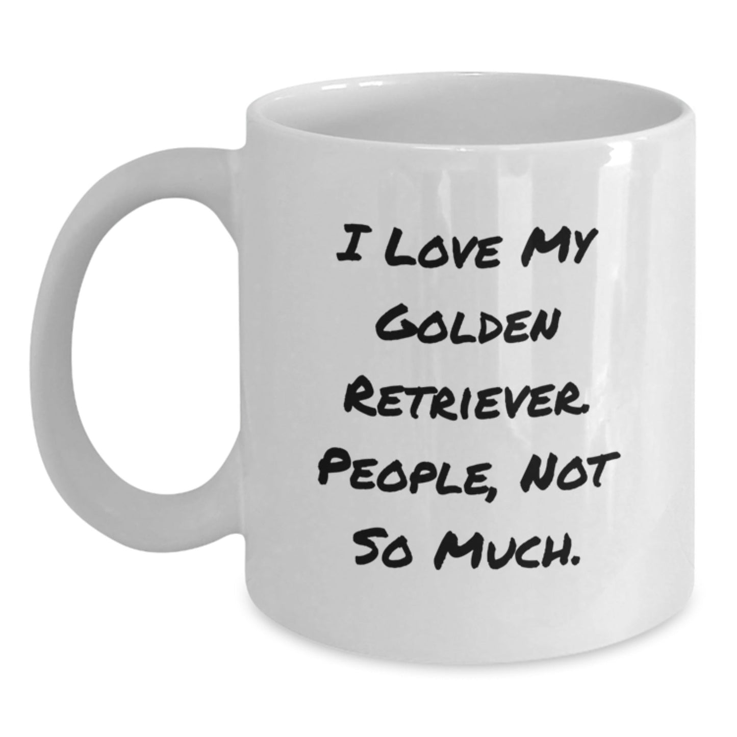 Funny Golden Retriever Dog Gifts from Men to Golden Retriever Dog Lovers - Birthday Unique Gifts for Her Him Friends Family - I Love My Golden Retriever. People, Not So Much. - White Coffee Mug - The Buy Boom