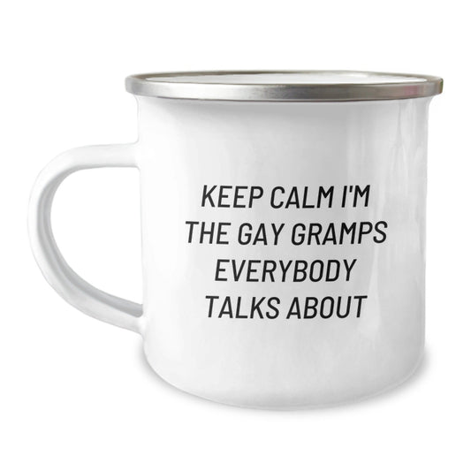 Funny Gramps Camping Mug Gifts for Him - Keep Calm I'm The Gay Gramps Everybody Talks About, Christmas Unique Gifts from Men to Gramps, 12 oz Stainless Steel with Enamel Finish - The Buy Boom